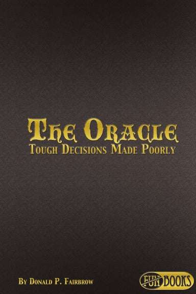 The Oracle: Tough Decisions Made Poorly (DELUXE EDITION)