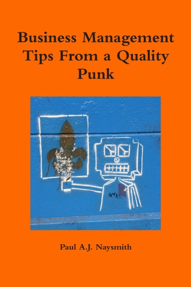 Business Management Tips From a Quality Punk