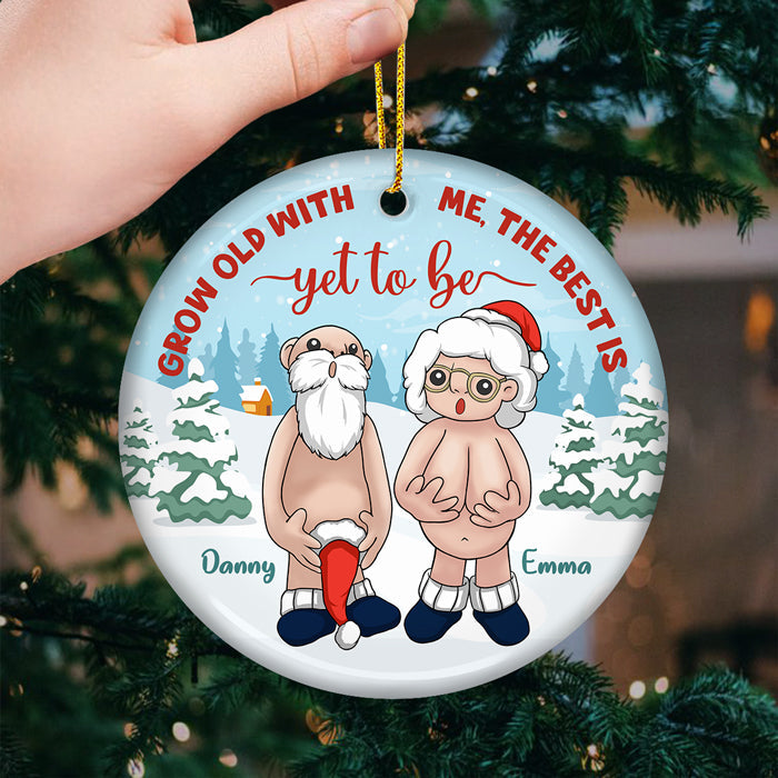 The Best Is Yet To Be - Couple Personalized Custom Ornament - Ceramic Round Shaped - Christmas Gift For Husband Wife, Anniversary