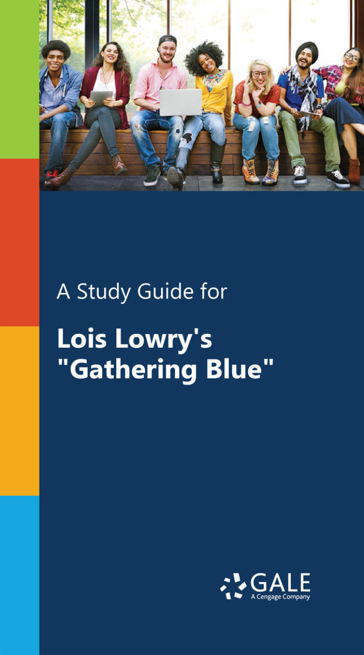 A Study Guide for Lois Lowry's "Gathering Blue" 1st Edition PDF E-book :