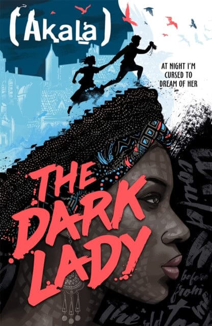 The Dark Lady by Akala